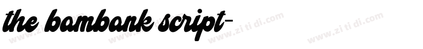 the bambank script字体转换 the bambank script字体转换